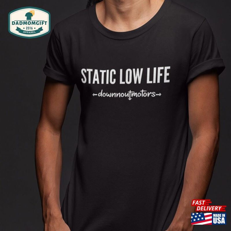 Static Low Life Tshirt German Car Tee Mens Shirt Classic Sweatshirt