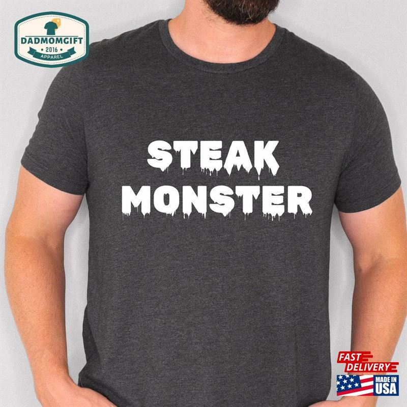 Steak Monster Funny Shirt Hoodie T-Shirt