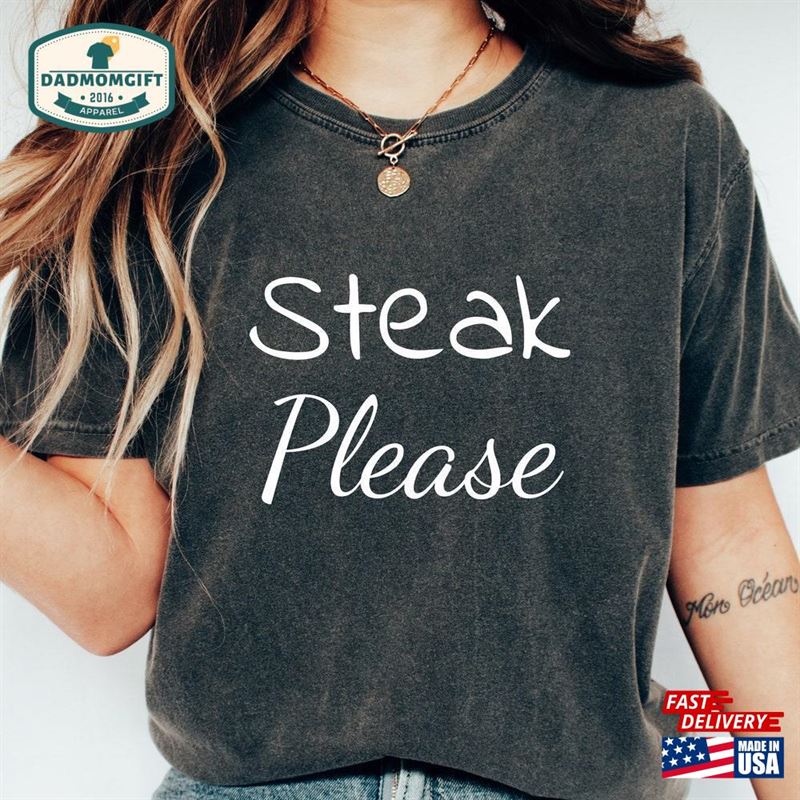 Steak Please Funny Shirt Unisex Hoodie