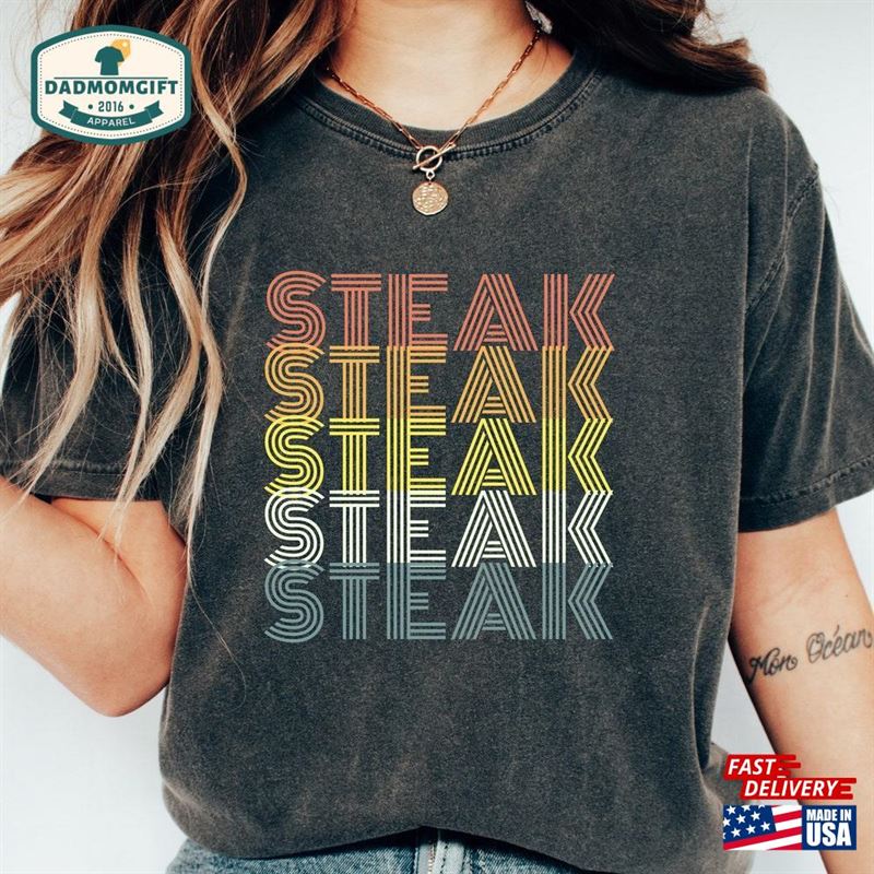 Steak Retro Repeat Funny Shirt Sweatshirt Unisex