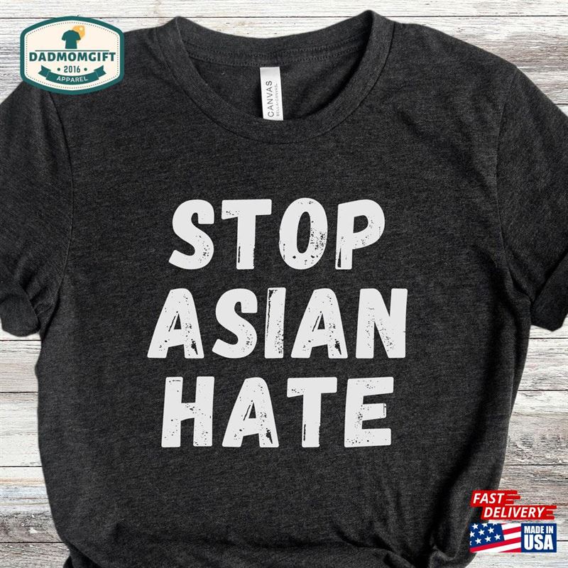 Stop Asian Hate Shirt Protest American Sweatshirt Hoodie