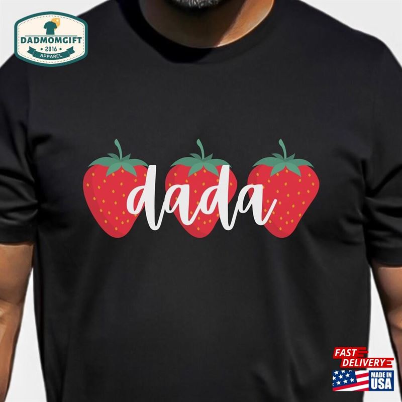 Strawberry Dad Shirt Unisex T-Shirt