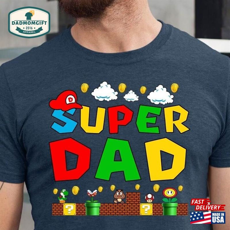 Super Dad Shirt Funny T-Shirt Gift For Daddy Hoodie Unisex