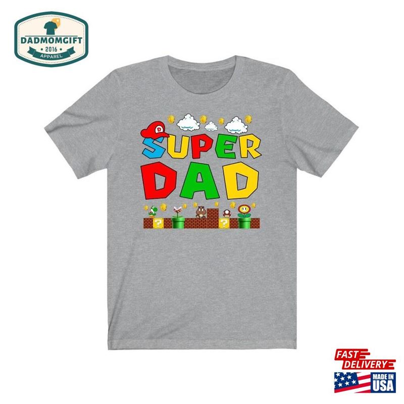 Super Dad Shirt Funny T-Shirt Gift For Daddy Hoodie Unisex