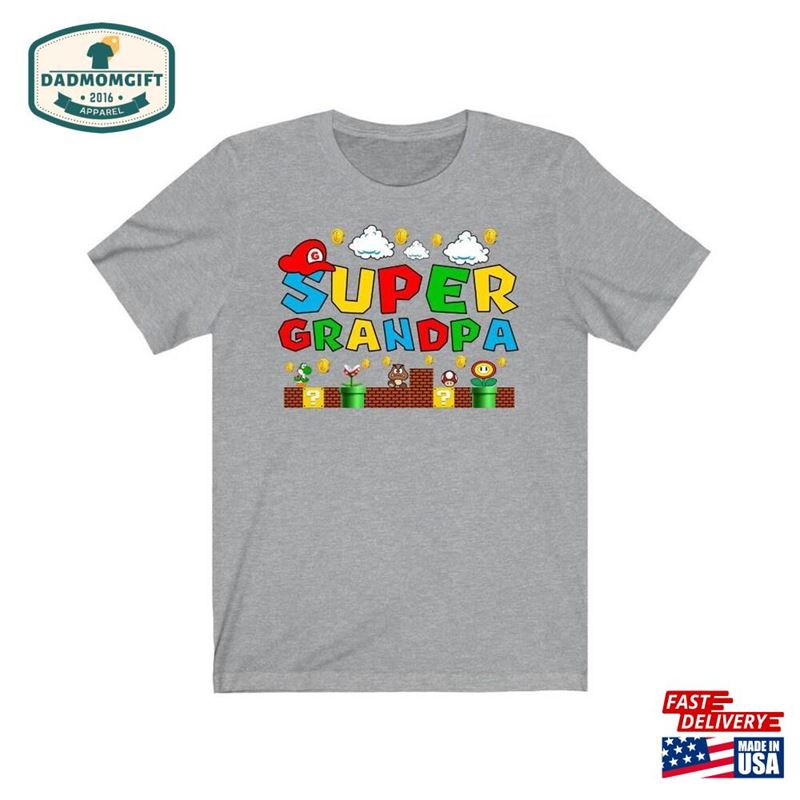 Super Grandpa Shirt Funny T-Shirt Gift For Unisex