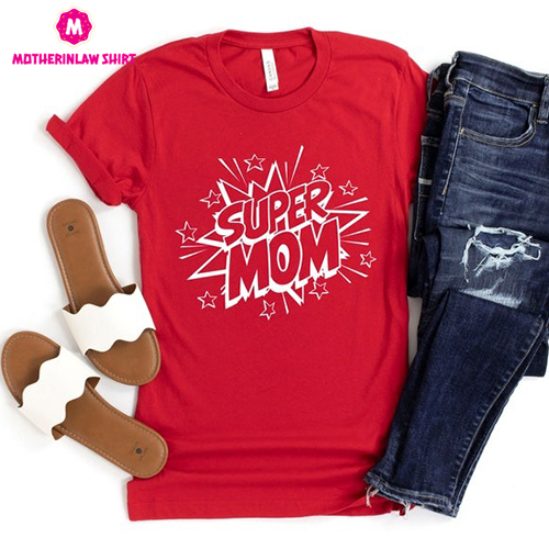 Super Mom Shirt, Mother’s Day, Best Mom, Gift For Mom, Gift For Mom To Be, Gift For Her, Mother’s Day Shirt, Trendy, Super Hero Shirt