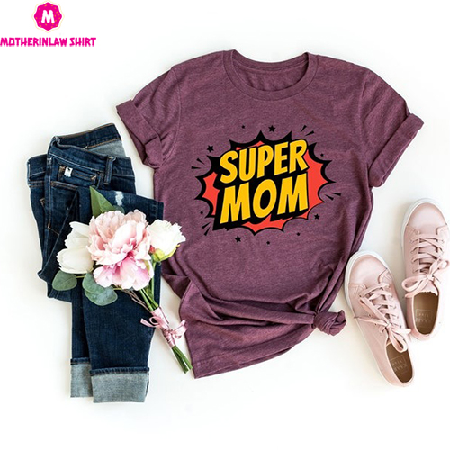 Super Mom Shirt, Mother’s Day, Best Mom, Gift For Mom, Gift For Mom To Be, Gift For Her, Mother’s Day Shirt, Trendy, Super Hero Shirt, Mom