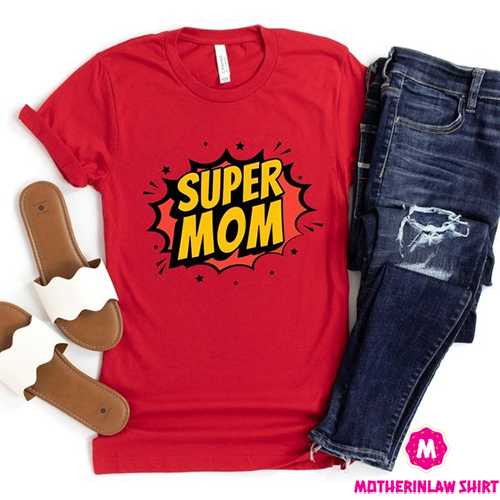 Super Mom Shirt, Mother’s Day, Best Mom, Gift For Mom, Gift For Mom To Be, Gift For Her, Mother’s Day Shirt, Trendy, Super Hero Shirt, Mom