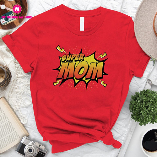 Super Mom Shirt, Mothers Day Shirt, Mothers Day Gift, Gift For Mom, New Mom Shirt, Mom Gift For Her, Cute Mom Shirt, Motherhood Tee – TR1090