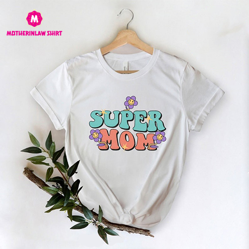 Super Mom Shirt, Strong Mom T-Shirt, Mother’s Day Shirt, Cute Mom Gift, Mom Tee, Gift for Mother, Happy Mom Shirt, Women Gifts, Retro Shirts