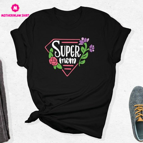 Super Mom T-Shirt, Mom Shirt, Super Mother Tee, Mother’s Day Gift, Mom Life Shirt, Best Mom Tee, Gift For Mom To Be, Trendy Super Hero Shirt