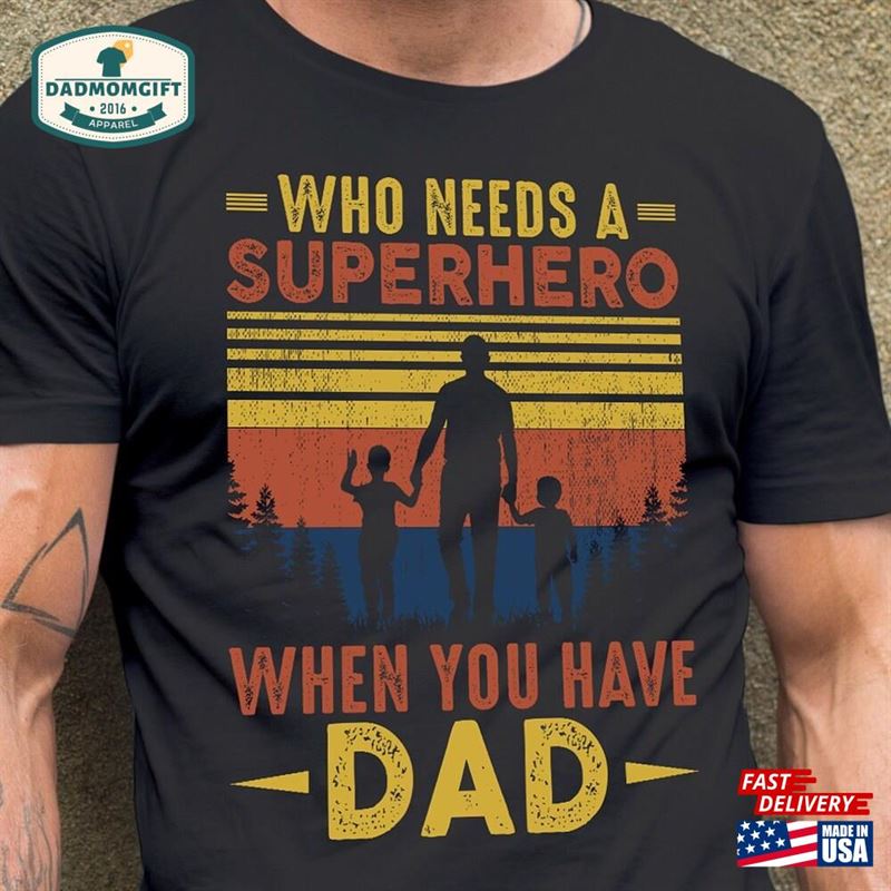 Superhero Dad Shirt Father’s Day Classic T-Shirt