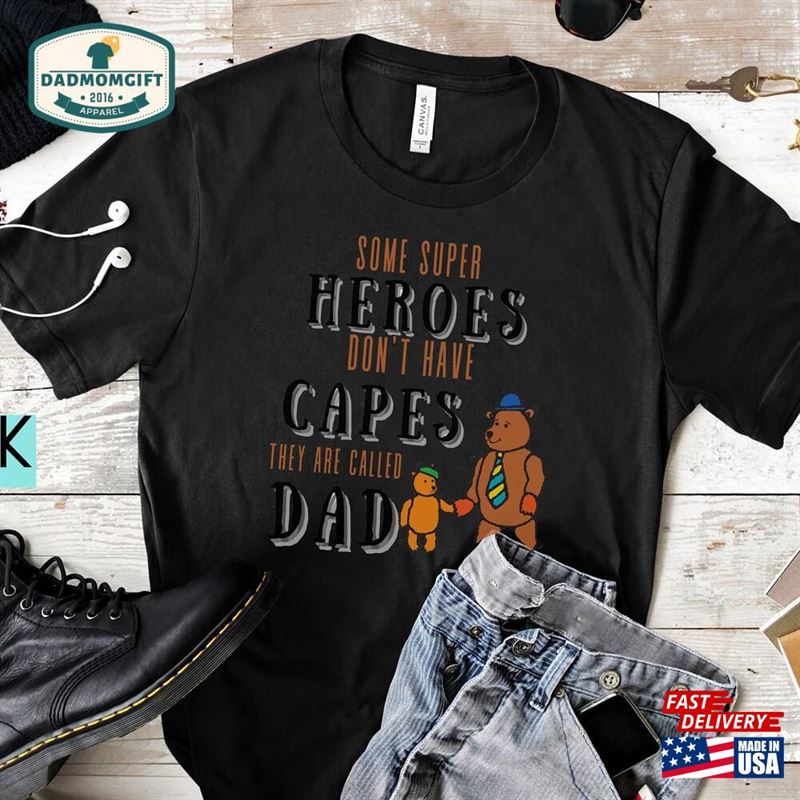 Superhero Dad Shirt Teddy Bear Tee Daddy You Hoodie Classic