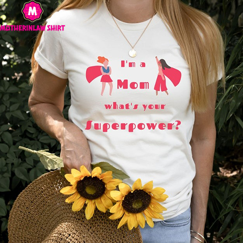 Superhero Mom Shirt, Meaningful Mom Gift, Supermom, Mothers Day Gift, Gift for Mom, Superpower Mom, Mom of Boys Shirt, Mom’s Superpower