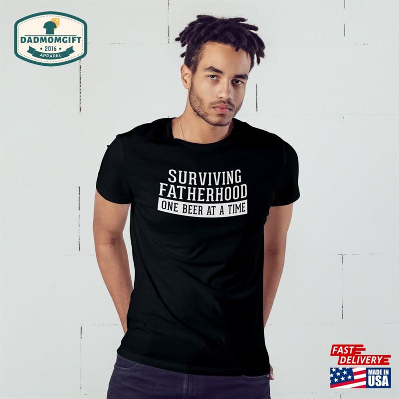 Surviving Fatherhood Men’s T Shirt Dad Classic Hoodie