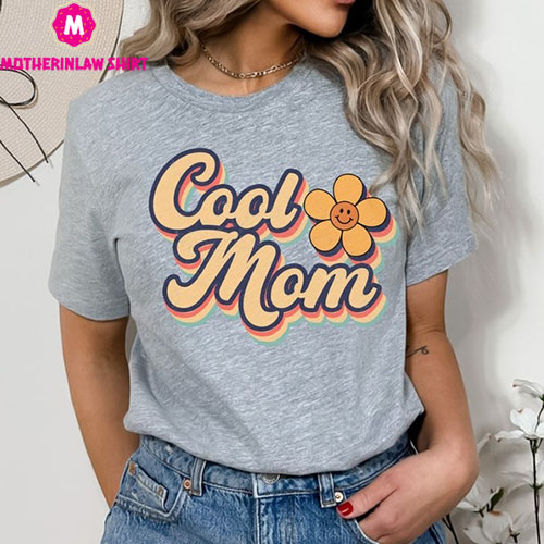 t-shirt for cool mom, coolest t-shirt for mom for mother’s day, retro mom tshirt, tshirt for mom, mother’s day gift