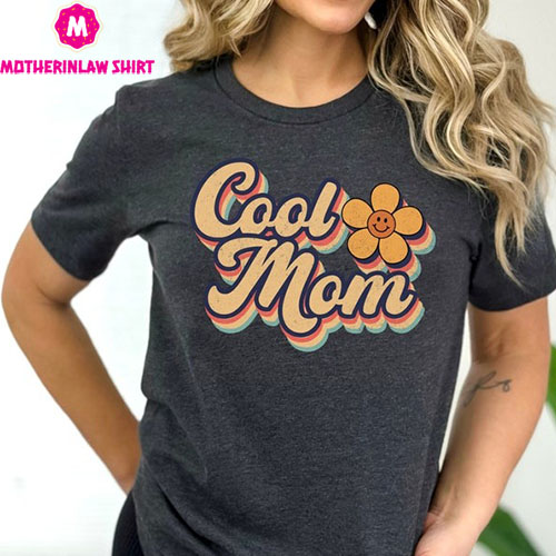 t-shirt for cool mom, coolest t-shirt for mom for mother’s day, retro mom tshirt, tshirt for mom, mother’s day gift