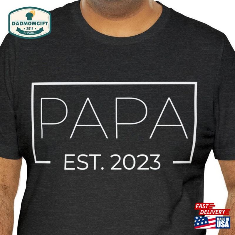 T-Shirt For Men Papa Est 2023 Fathers Day Gift Funny Shirt New Tshirt Unisex Sweatshirt