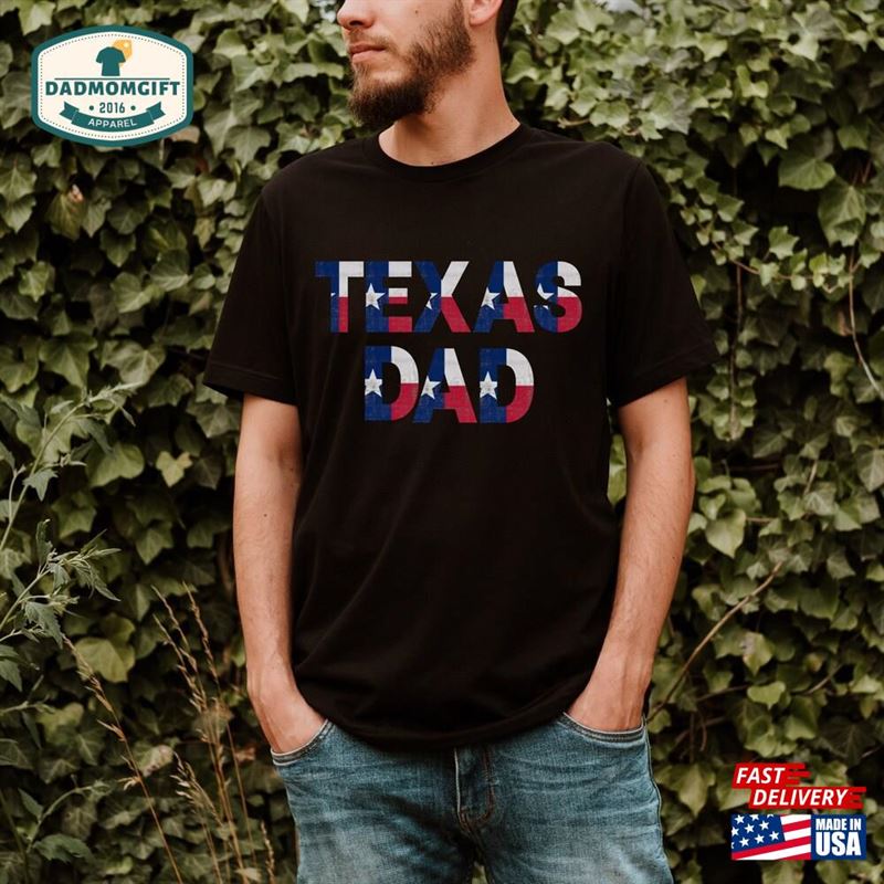 Texas Shirt Dad Father T-Shirt Classic