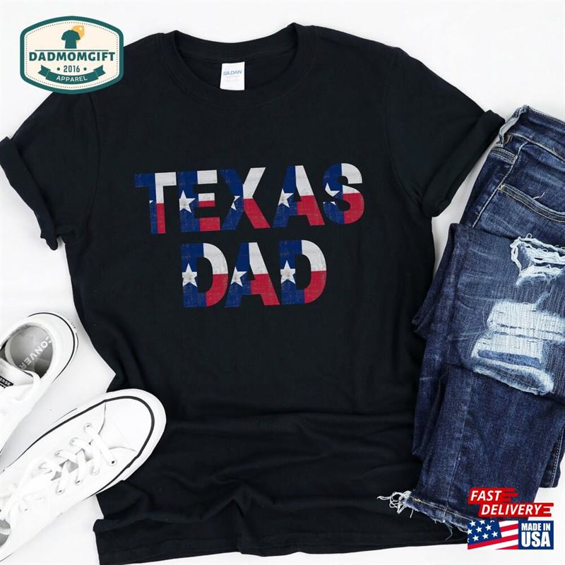 Texas Shirt Dad Father T-Shirt Classic