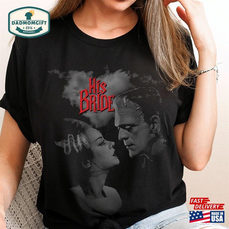 The Bride Of Frankenstein Shirt Sweatshirt Classic