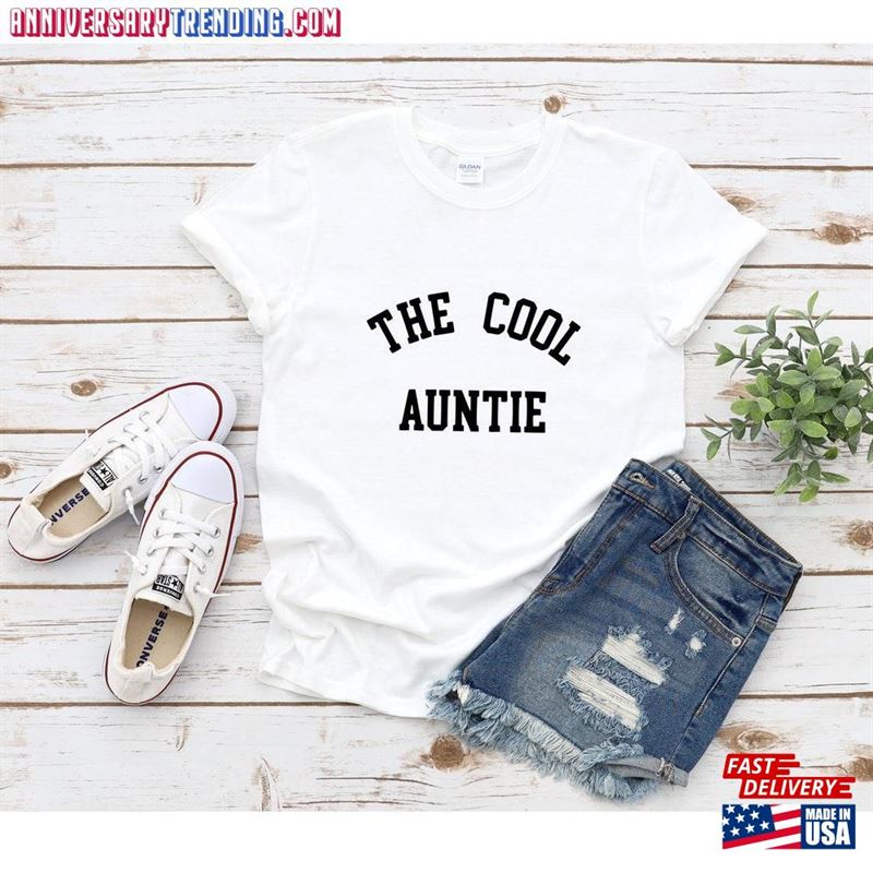 The Cool Auntie Tshirt Shirts Aunt T-Shirt Sweatshirt Unisex – Bipubunny Store