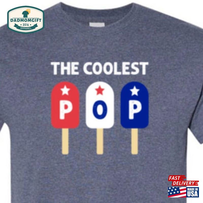 The Coolest Pop For Men Patriotic Red White Blue Popsicle Birthday Christmas Fathers Day Gift Idea Dad Or Grandpa Called From Kids Hoodie Sweatshirt