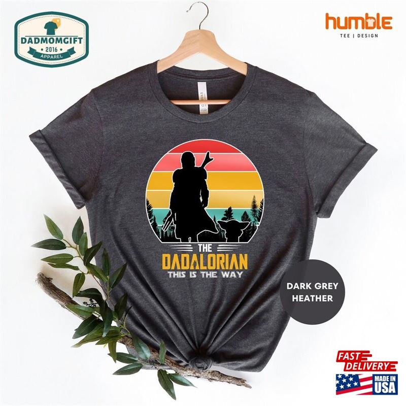 The Dadalorian Shirt This Is Way Fathers Day Tee Classic Sweatshirt