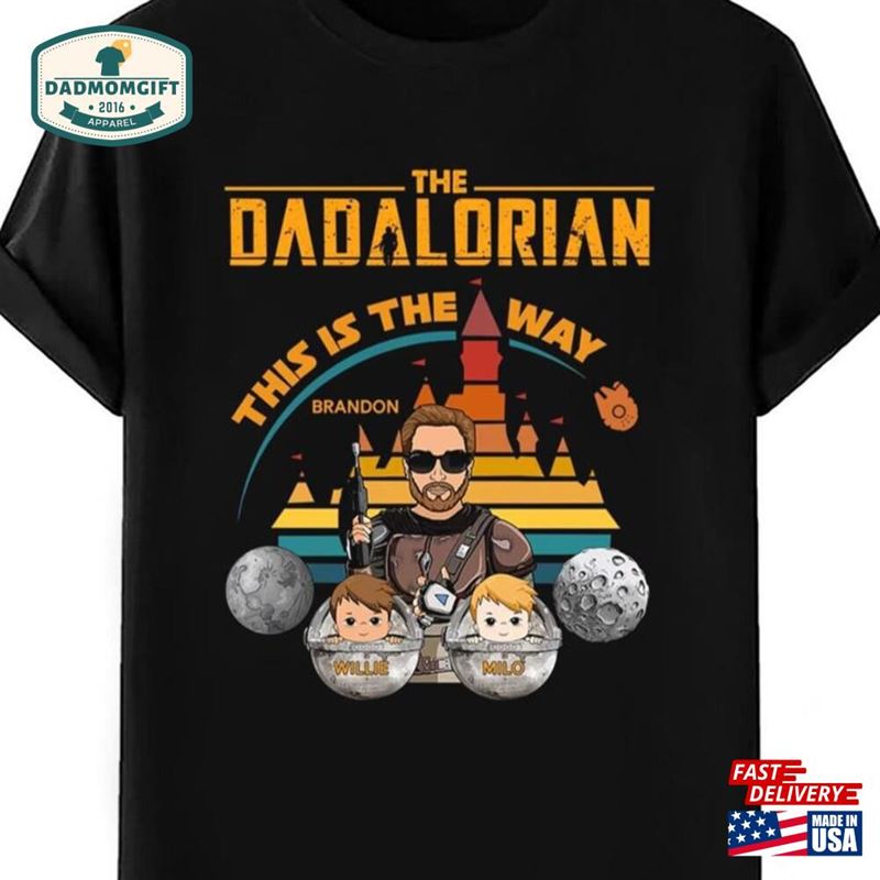 The Dadalorian Shirt This Is Way Personalized For Dad Best Classic Sweatshirt