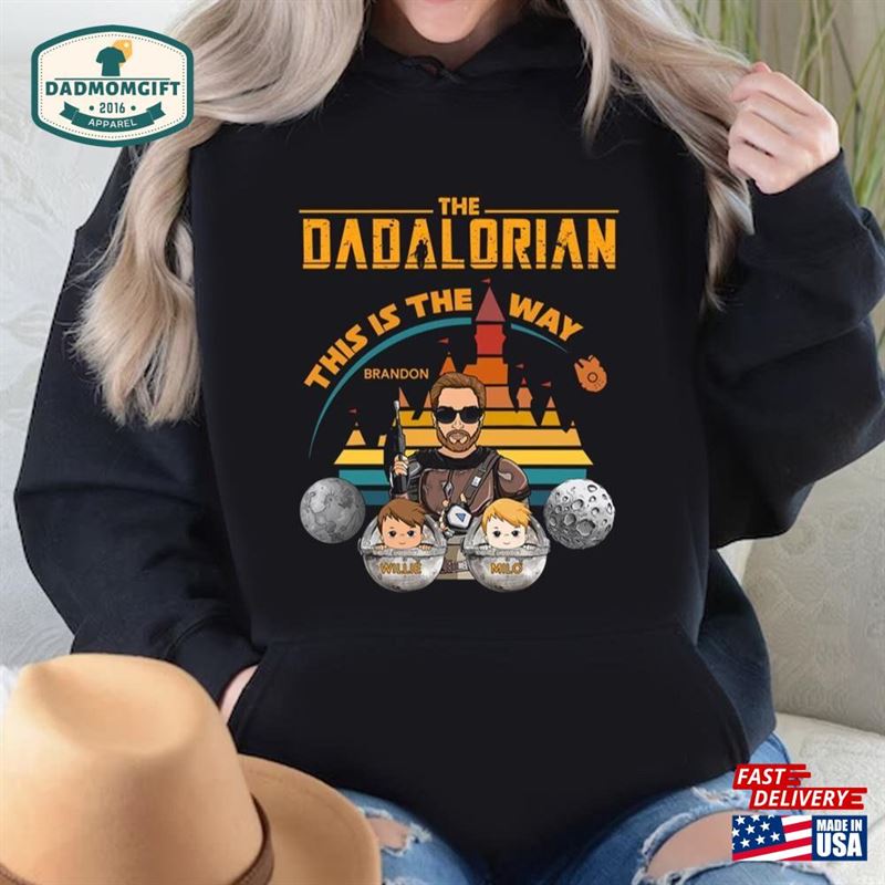 The Dadalorian Shirt This Is Way Personalized For Dad Best Classic Sweatshirt