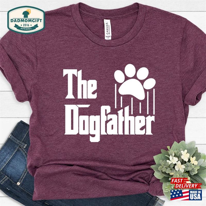 The Dog Father Shirt For’s Day Gift Lover Sweatshirt Classic