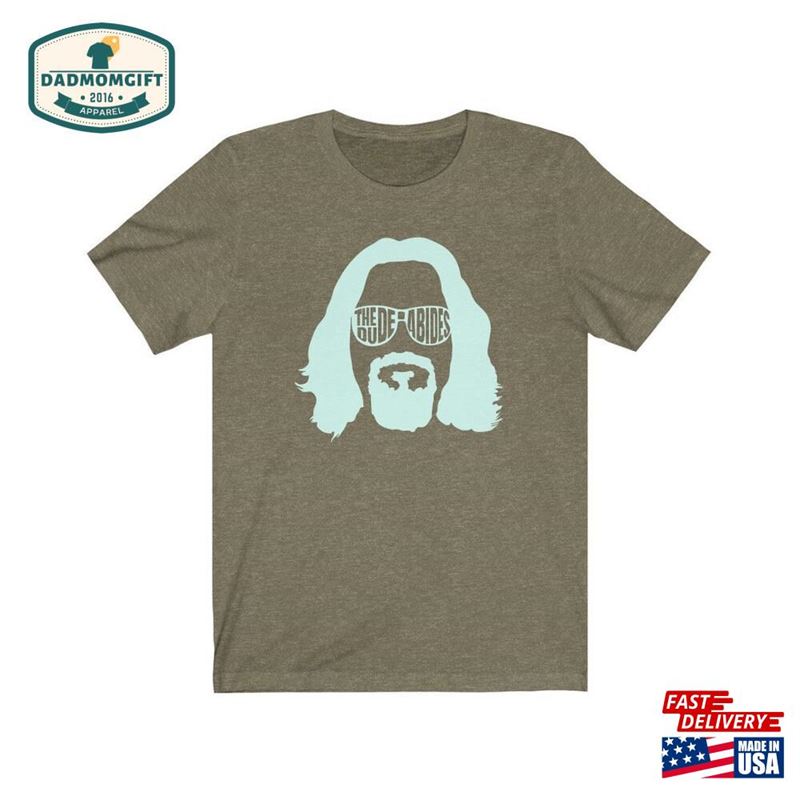 The Dude Abides Shirt Lebowski T T-Shirt Unisex