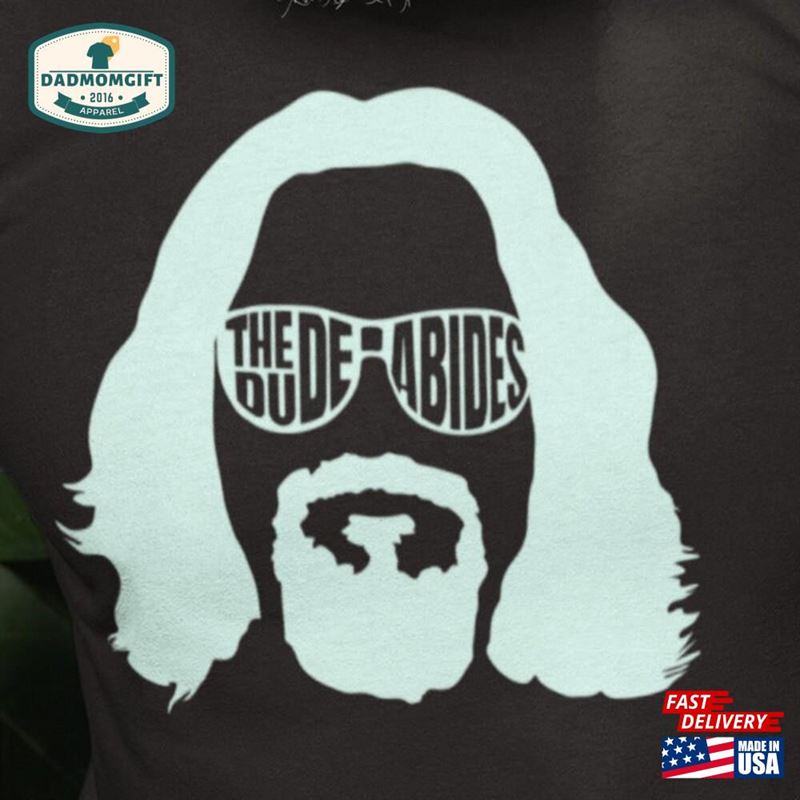 The Dude Abides Shirt Lebowski T T-Shirt Unisex