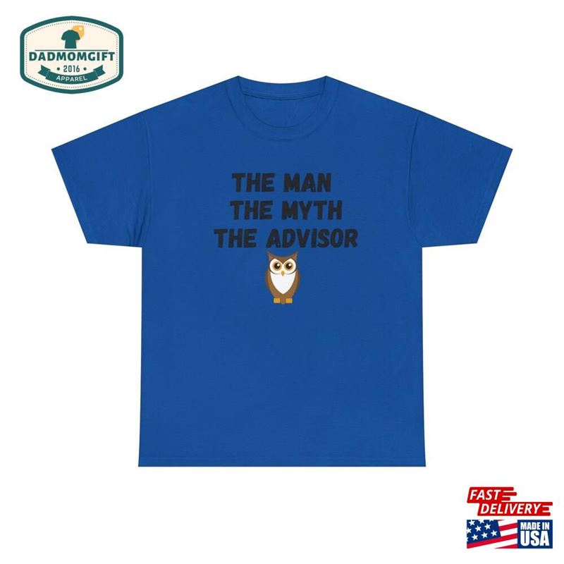 The Man Myth Advisor Fun T-Shirt Tee Agriculture Educator Teacher Owl Shirt For Him Unique Gift Unisex Classic