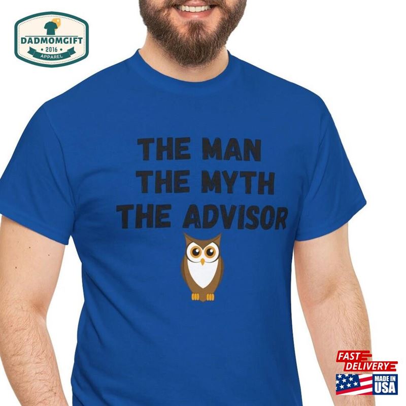 The Man Myth Advisor Fun T-Shirt Tee Agriculture Educator Teacher Owl Shirt For Him Unique Gift Unisex Classic