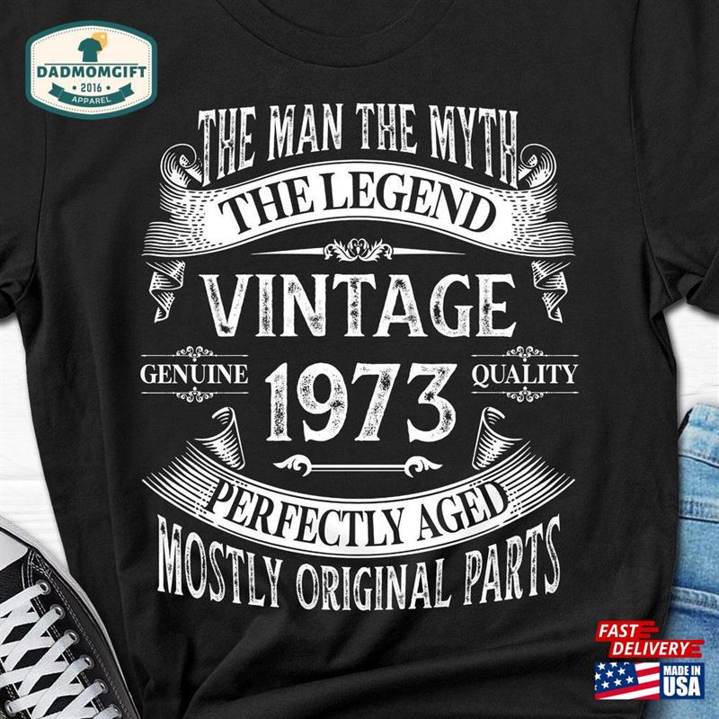 The Man Myth Legend Shirt Vintage 1973 Gift 50Th Birthday Men T-Shirt Hoodie