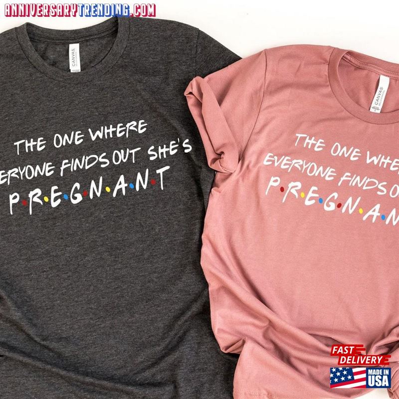 The One Where Everyone Finds Out I’m Pregnant Pregnancy Announcement T-Shirt Unisex Sweatshirt -Bipubunny Store