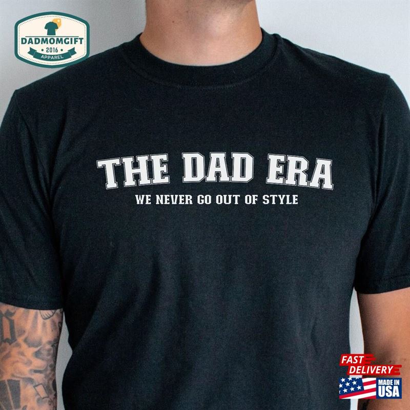 The Origianl Dad Era Shirt Swiftie Gift For Hoodie T-Shirt