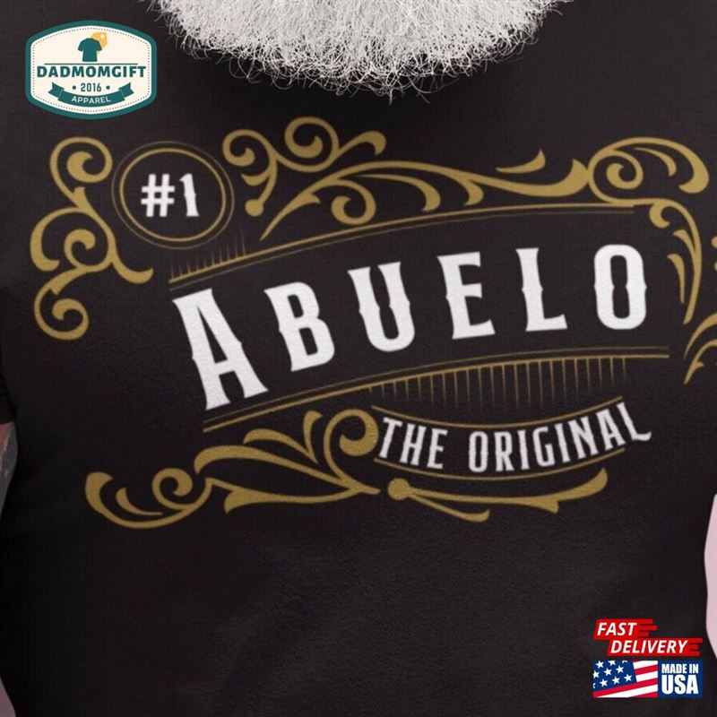 The Original Abuelo Gift For Dad Classic T-Shirt