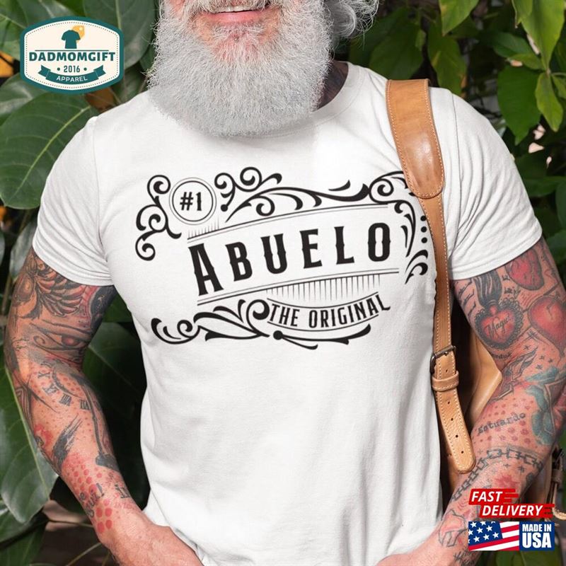 The Original Abuelo Gift For Dad Classic T-Shirt