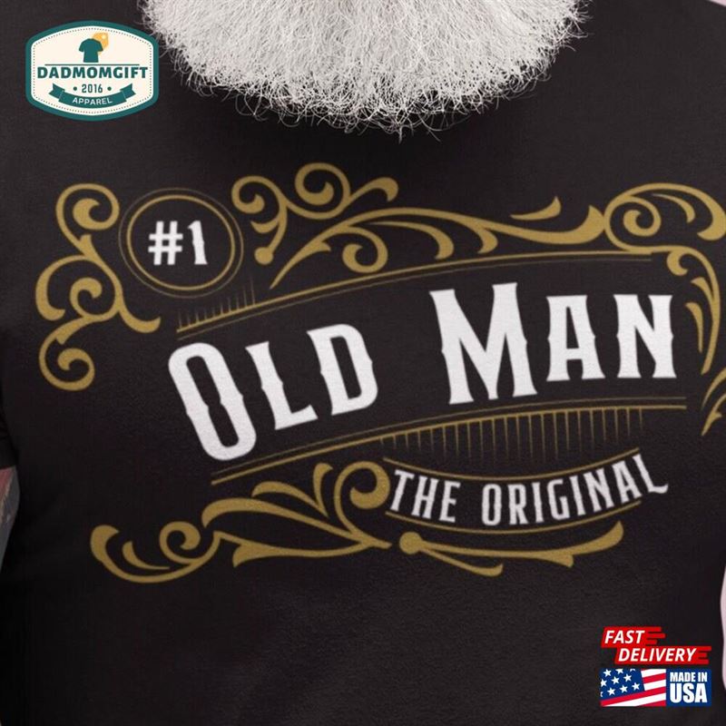 The Original Old Man Gift For Dad Sweatshirt Hoodie