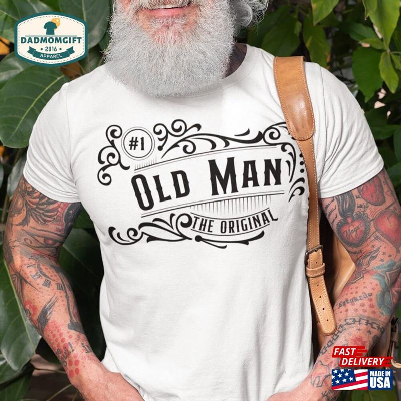 The Original Old Man Gift For Dad Sweatshirt Hoodie