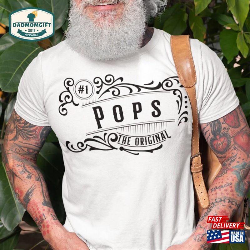 The Original Pops Gift For Dad T-Shirt Hoodie