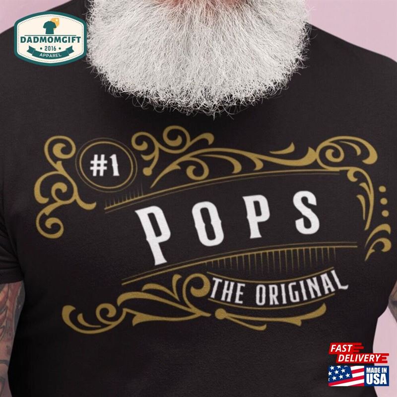 The Original Pops Gift For Dad T-Shirt Hoodie