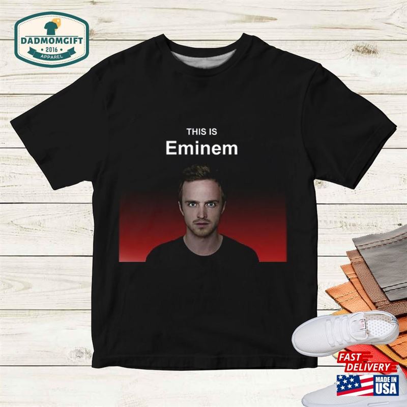 This Is Eminem Hip Hop Shirt Gift For Fan T-Shirt Men And Women Unisex