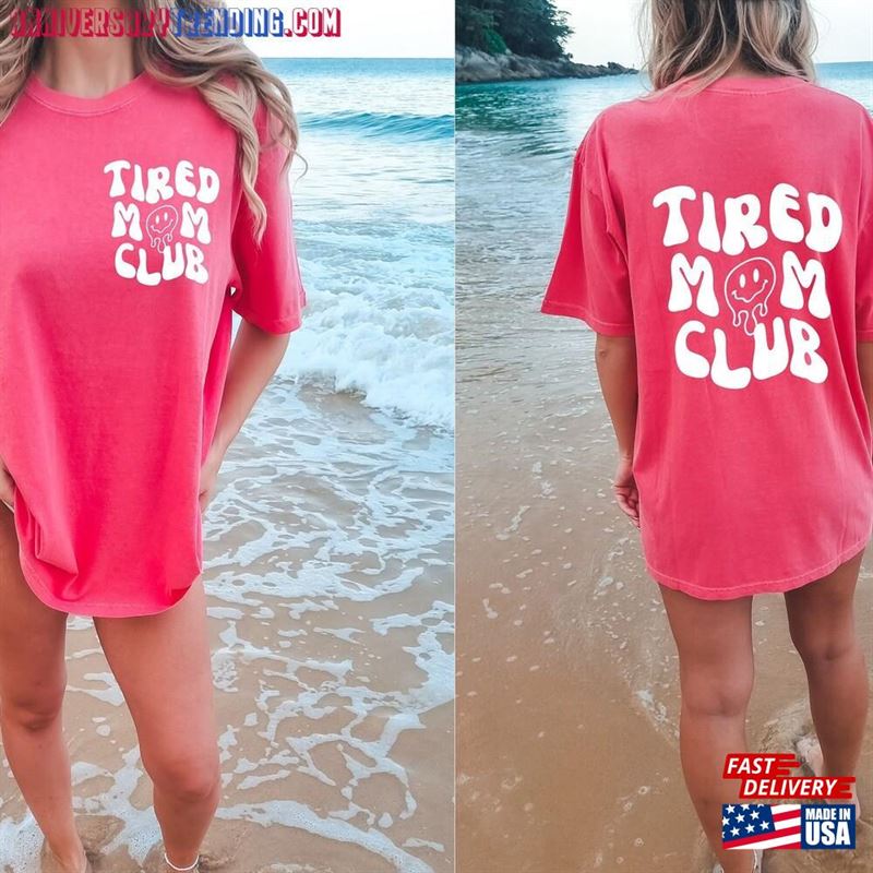 Tired Mom Club Shirt Comfort Colors Front Back Happy Face Retro Wavey Font Hoodie Sweatshirt – Bipubunny Store