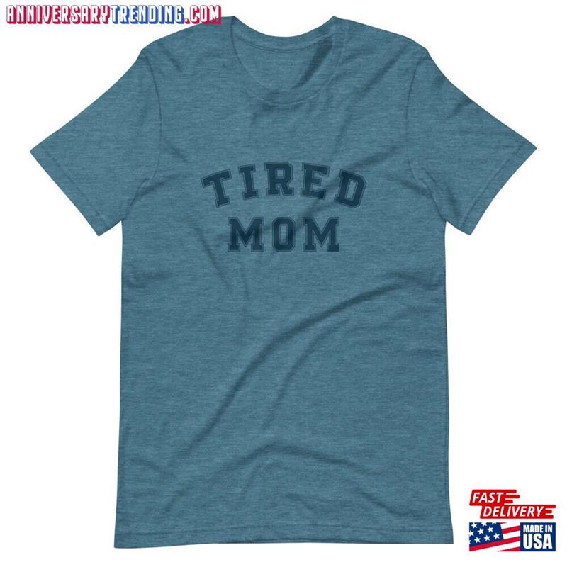 Tired Mom Varsity Team Short Sleeve Unisex T-Shirt Hoodie – Bipubunny Store