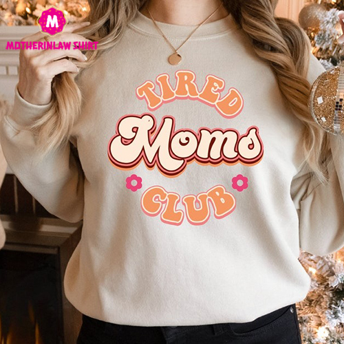 Tired Moms Club Sweatshirt, Mothers Day Hoodie, Retro Mama Sweater, Gift for Mama