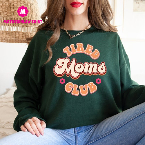 Tired Moms Club Sweatshirt, Mothers Day Hoodie, Retro Mama Sweater, Gift for Mama