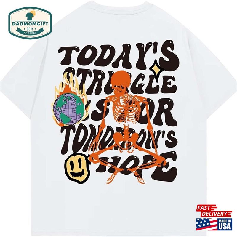 Today’s Struggle Is Tomorrow Classic Sweatshirt